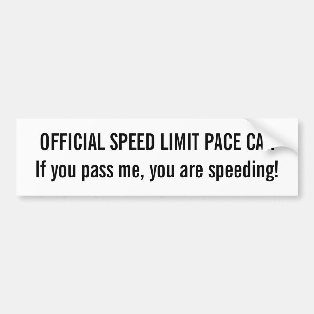 OFFICIAL SPEED LIMIT PACE CAR BUMPER STICKER (Front)