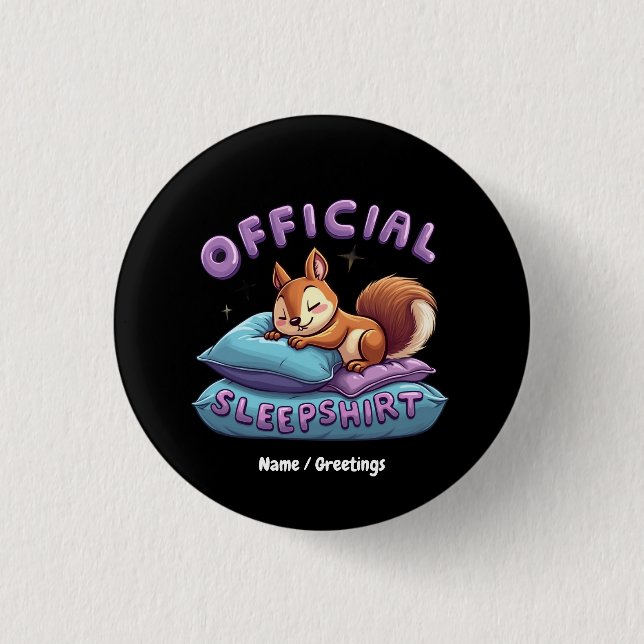 Official Squirrel Sleep Cute & Funny Napping  3 Cm Round Badge (Front)
