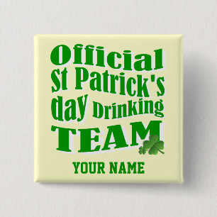 Official St Patrick's day drinking team 15 Cm Square Badge