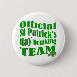 Official St Patrick's day drinking team 6 Cm Round Badge