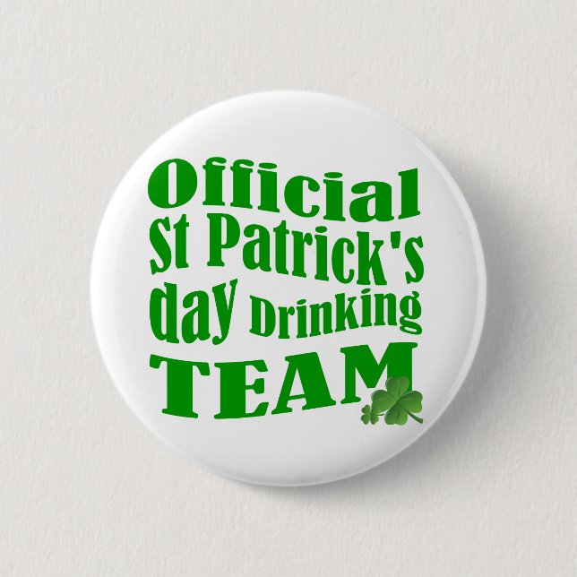 Official St Patrick's day drinking team 6 Cm Round Badge (Front)