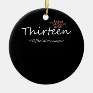 Official Teen Birthday Funny Teenager Girl Ceramic Ornament