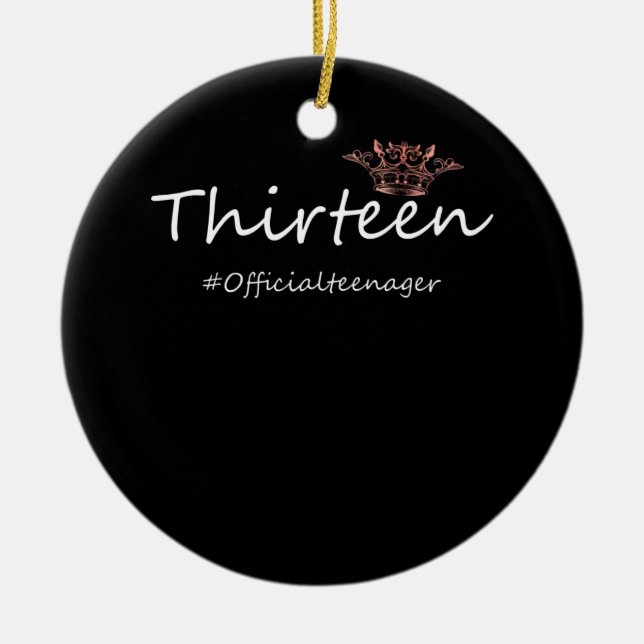 Official Teen Birthday Funny Teenager Girl Ceramic Ornament (Front)