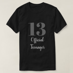 Official Teenager 13th Birthday Grey White Black T-Shirt