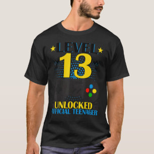 Official Teenager 13th Birthday Level 13 Unlocked T-Shirt