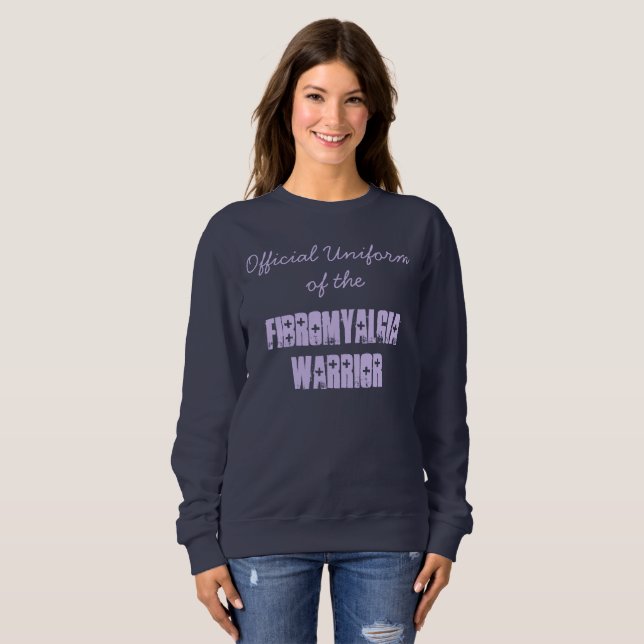 Official Uniform of the Fibromyalgia Warrior Sweatshirt (Front Full)