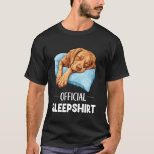 Official Vizsla Sleepshirt Cute Dog Lover Pajama S T-Shirt