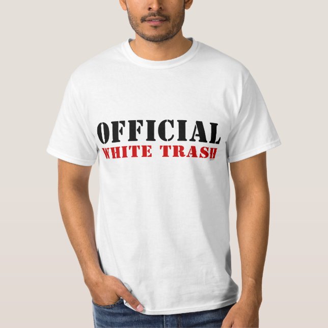 Official White Trash T-Shirt (Front)