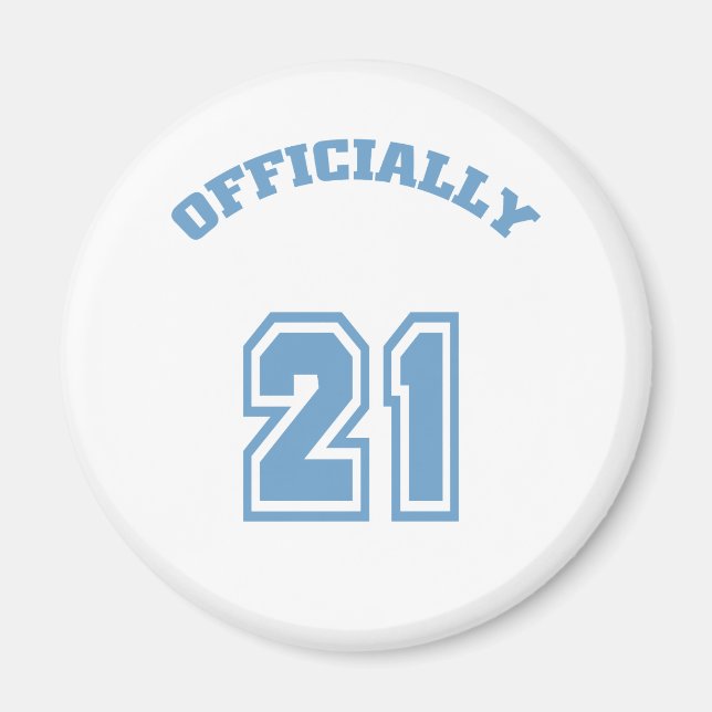 Officially 21 magnet (Front)