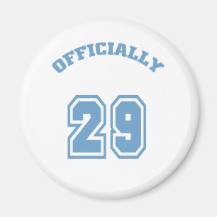 Officially 29 magnet