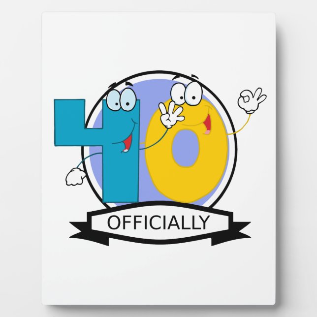Officially 40 Birthday Banner Plaque (Front)