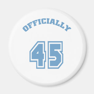Officially 45 magnet