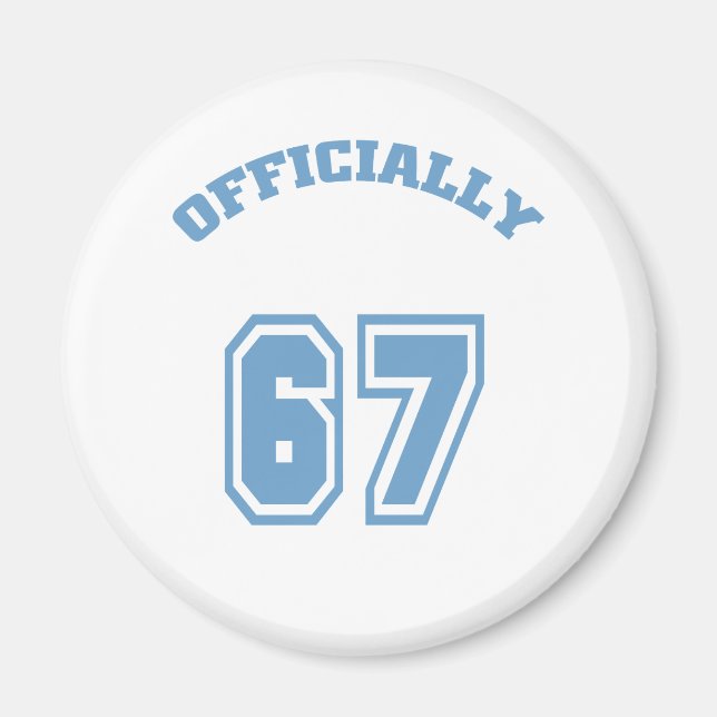 Officially 67 magnet (Front)