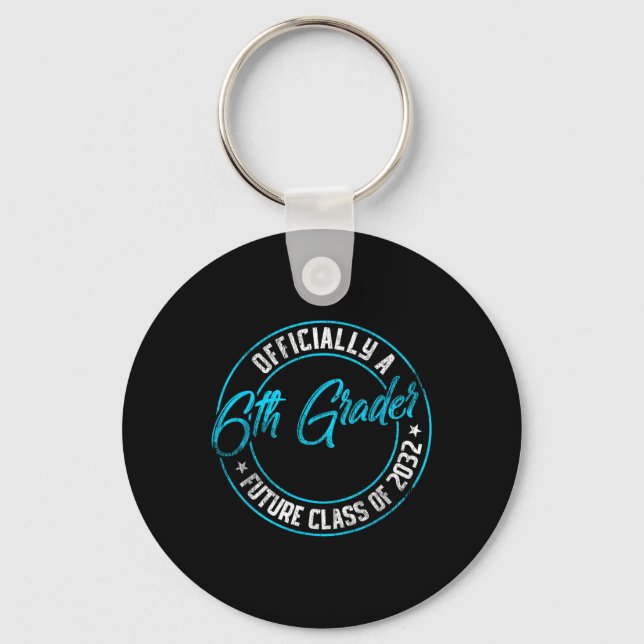 Officially A 6th Grader Future Cl 2032 First Day V Key Ring (Front)