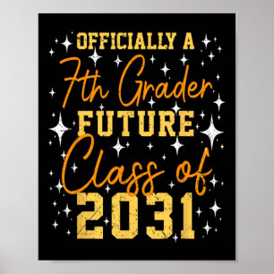Officially A 7th Grader Future Cl Of 2031 Funny Fi Poster