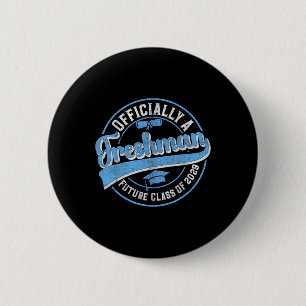 Officially A Freshman Cl Of 2029 First Day Of 9th 6 Cm Round Badge