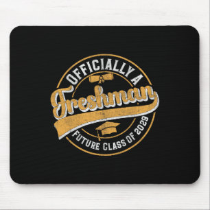 Officially A Freshman Cl Of 2029 First Day Of 9th  Mouse Pad