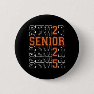 Officially A Senior 2025 My Last First Day Cl Of 2 6 Cm Round Badge