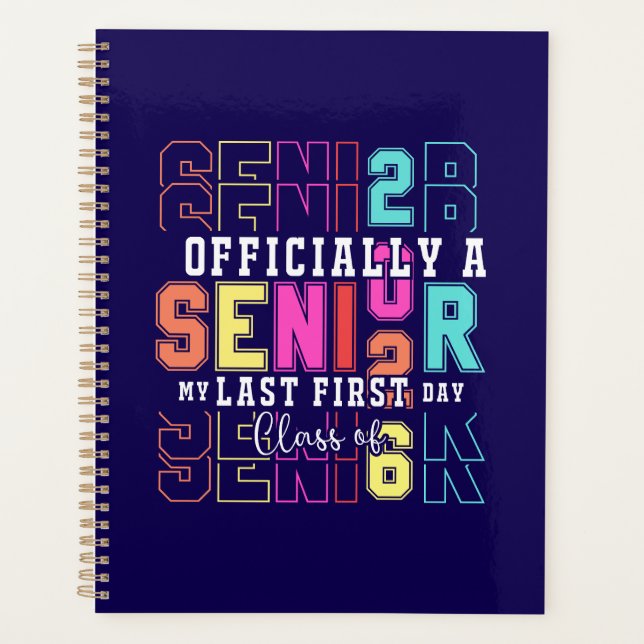 Officially A Senior 2026 My Last First Day (c)-698 Planner (Front)
