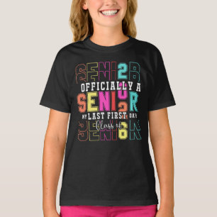 Officially A Senior 2026 My Last First Day (c)-698 T-Shirt