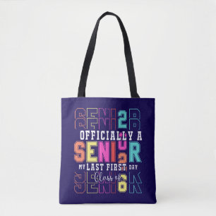 Officially A Senior 2026 My Last First Day (c)-698 Tote Bag