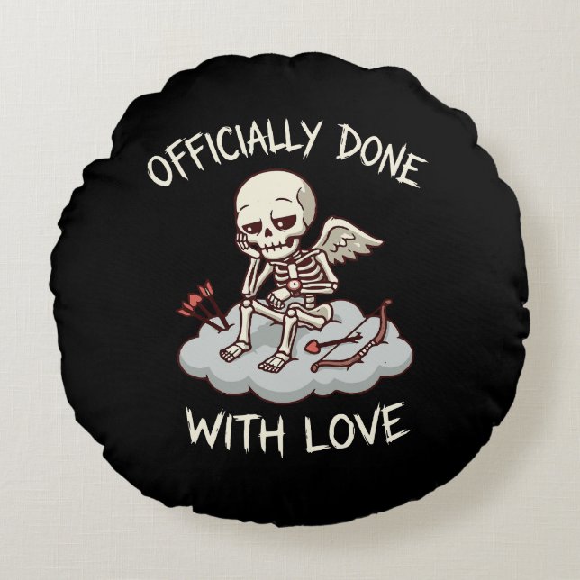 Officially Done With Love Skeleton Cupid Design Round Cushion (Front)