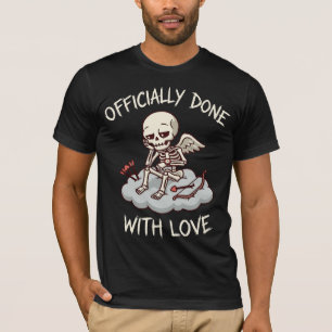 Officially Done With Love Skeleton Cupid Design T-Shirt