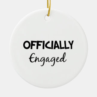 officially engaged ceramic ornament