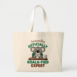 Officially Koala-fied Expert Funny Coffee Pun Large Tote Bag