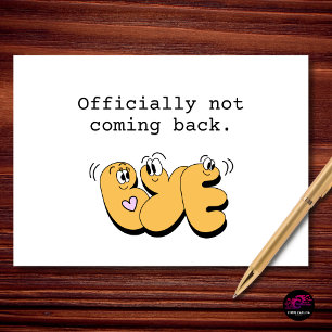 Officially Not Coming Back Funny Retirement Card