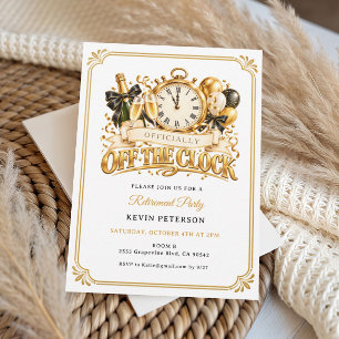 Officially Off the Clock Retirement Party  Invitation