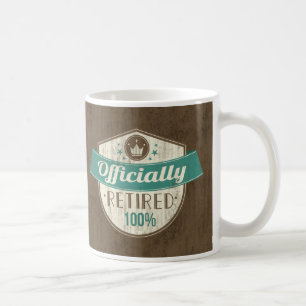 Officially Retired, 100 Percent Vintage Retirement Coffee Mug