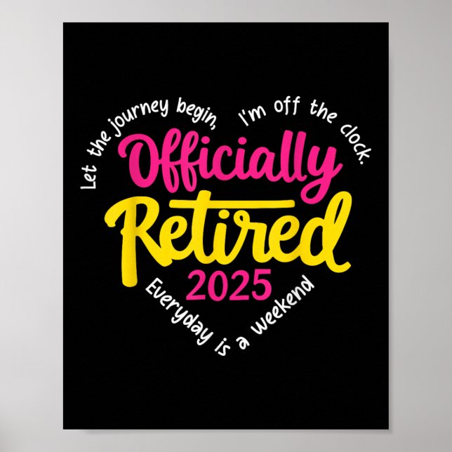 Officially Retired 2025 Heart Men Women Poster (Front)