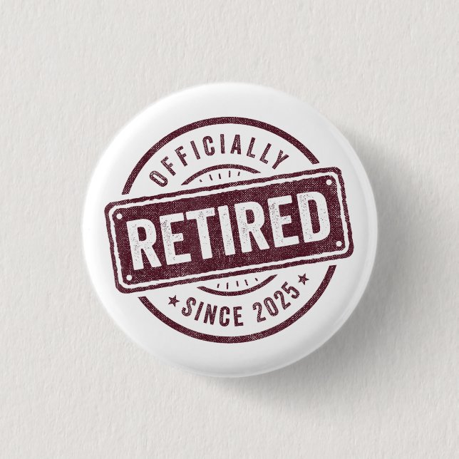 Officially Retired 2025 Retirement Men Women Humou 3 Cm Round Badge (Front)