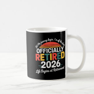 Officially Retired 2026 Shirt Retirement 2026 Wome Coffee Mug