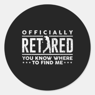 Officially Retired Gifts Golf Dad Golfing Retireme Classic Round Sticker