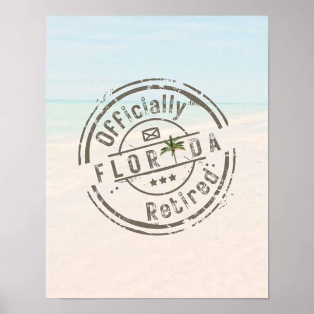 Officially Retired in Florida Tropical Beach Ocean Poster (Front)