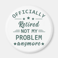 officially retired not my problem anymore