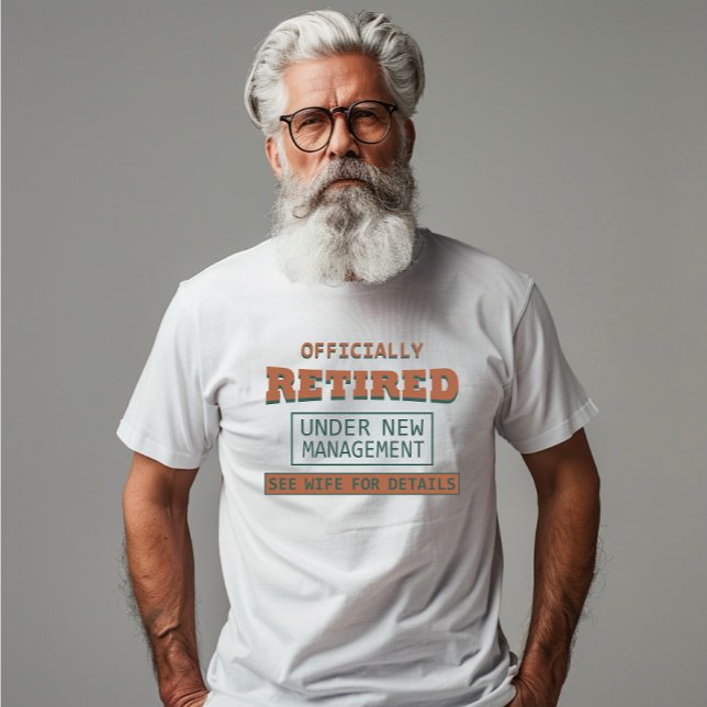 officially retired under new management T-Shirt (Creator Uploaded)