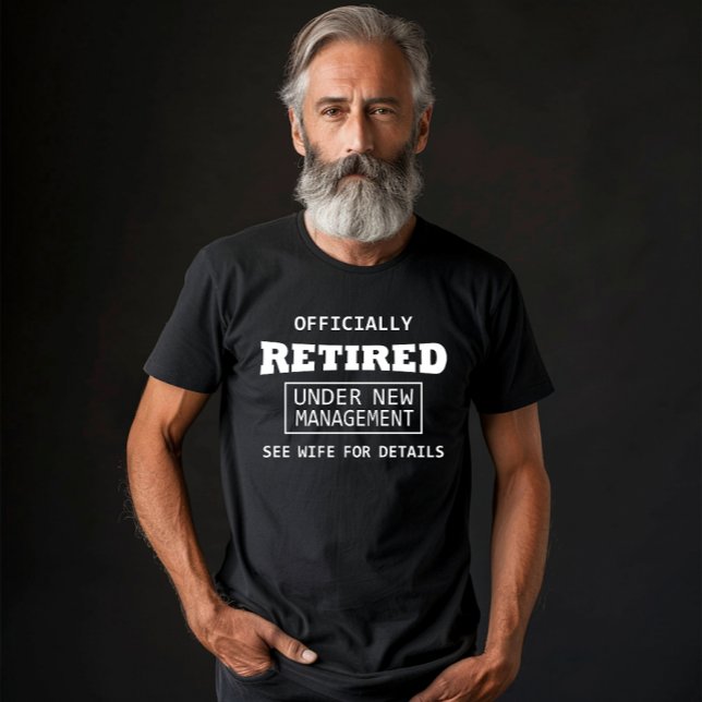 officially retired under new management T-Shirt (Creator Uploaded)