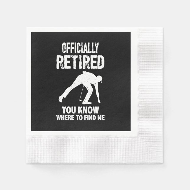 Officially Retired, you know where to find me Golf Napkin (Front)