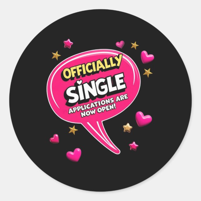 Officially Single – Applications Are Now Open! Val Classic Round Sticker (Front)