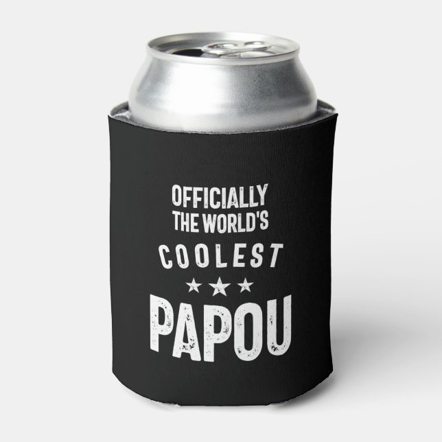 Officially The World's Coolest Papou | Father Gift Can Cooler (Can Front)