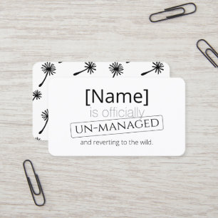 Officially un-managed retirement out of home  business card