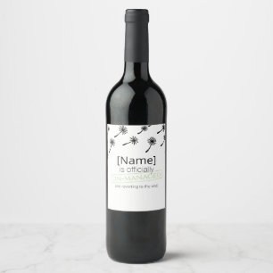 Officially un-managed retirement out of home wine label