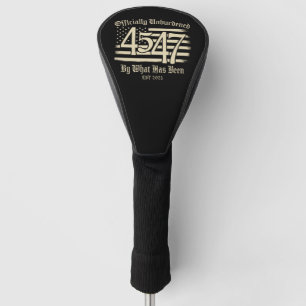 Officially Unburdened By What Has Been Trump 45 47 Golf Head Cover