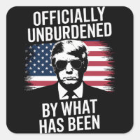 Officially Unburdened By What Has Been Trump 