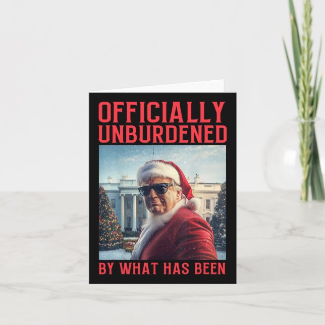 Officially Unburdened By What Has Been Trump Victo Card (Front)