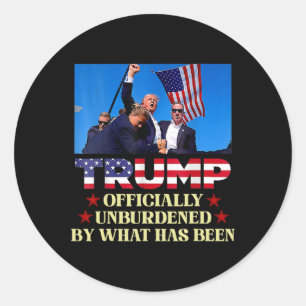 Officially Unburdened By What Has Been Trump Victo Classic Round Sticker