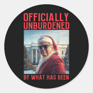 Officially Unburdened By What Has Been Trump Victo Classic Round Sticker